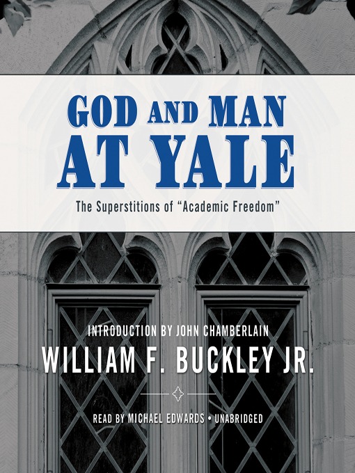 Title details for God & Man at Yale by William F. Buckley - Available
